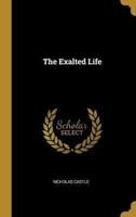 The Exalted Life