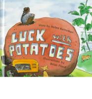 Luck With Potatoes