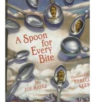 A Spoon for Every Bite