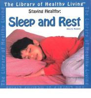 Staying Healthy Sleep and Rest