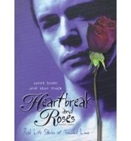 Heartbreak and Roses