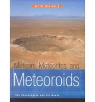 Meteors, Meteorites, and Meteoroids