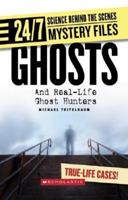 Ghosts and Real-Life Ghost Hunters