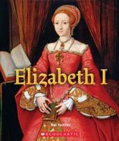 Elizabeth I (A True Book: Queens and Princesses)