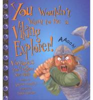 You Wouldn't Want to Be a Viking Explorer