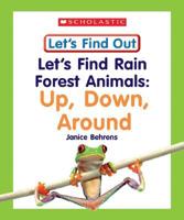 Let's Find Rain Forest Animals