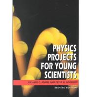 Physics Projects for Young Scientists