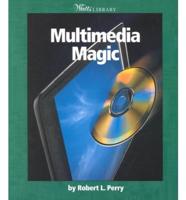 Multimedia Magic