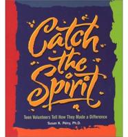 Catch the Spirit
