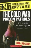 The Cold War Pigeon Patrols