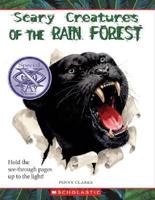 Scary Creatures of the Rain Forest