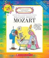 Wolfgang Amadeus Mozart (Revised Edition) (Getting to Know the World's Greatest Composers)