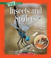 Insects and Spiders (A True Book: Animal Kingdom)