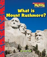 What Is Mount Rushmore?