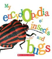 My Encyclopedia of Insects and Bugs