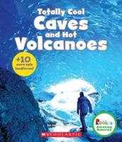 Totally Cool Caves and Hot Volcanoes + 10 More Epic Landforms! (Rookie Amazing America)