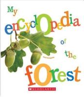 My Encyclopedia of the Forest (My Encyclopedia)