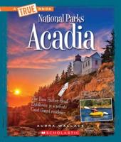 Acadia (A True Book: National Parks)