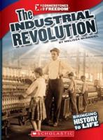 The Industrial Revolution (Cornerstones of Freedom: Third Series)