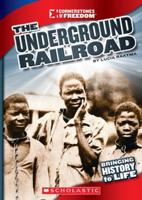 The Underground Railroad (Cornerstones of Freedom: Third Series)