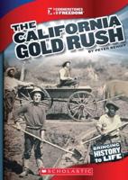 The California Gold Rush (Cornerstones of Freedom: Third Series)