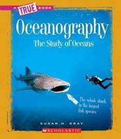 Oceanography (A True Book: Earth Science)