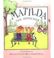 Matilda the Moocher