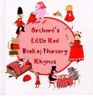Orchard's Little Red Book of Nursery Rhymes