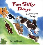 Ten Silly Dogs