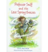 Professor Sniff and the Lost Spring Breezes