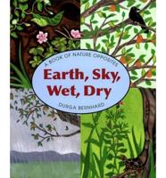 Earth, Sky, Wet, Dry