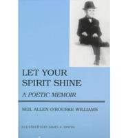 Let Your Spirit Shine