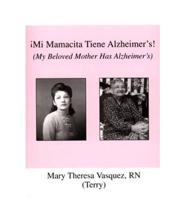 Mi Mamacita Tiene Alzheimer's