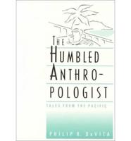 The Humbled Anthropologist