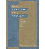 Drugs, Alcohol, and Society