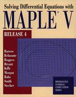 Solving Differential Equations With Maple V, Release 4