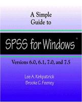 A Simple Guide to SPSS for Windows