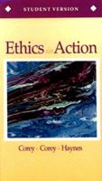Ethical Issues in Action: Student Version and Workbook