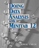 Doing Data Analysis With Minitab 12