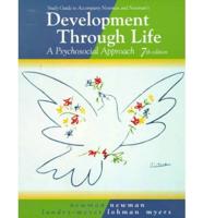 Study Guide to Accompany Newman and Newman's Development Through Life, a Psychosocial Approach, 7th Edition