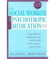 The Social Worker & Psychotropic Medication