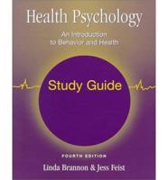 Study Guide for Health Psychology: An Introduction to Behavior and Health, Fourth Edition