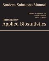 Student Solutions Manual for d'Agostino/Sullivan/Beiser's Introductory Applied Biostatistics