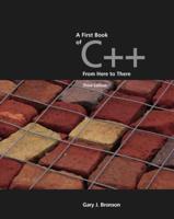 A First Book of C++, From Here to There