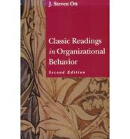 Classic Readings in Organizational Behavior