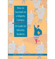 How to Succeed on a Majority Campus