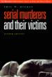 Serial Murderers and Their Victims