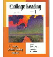 College Reading With the Active Critical Thinking Method. Book 1