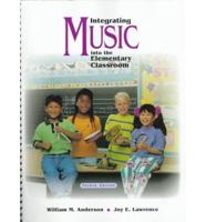 Integrating Music Into the Elementary Classroom