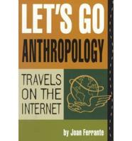 Let's Go Anthropology